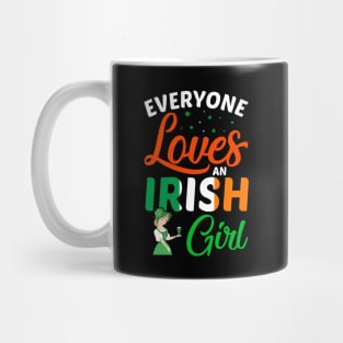 Everyone Loves an Irish Girl Mug